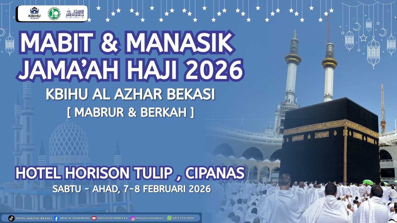 MABIT & MANASIK JAMA'AH HAJI 2026 Bersama KBIHU AL AZHAR BEKASI