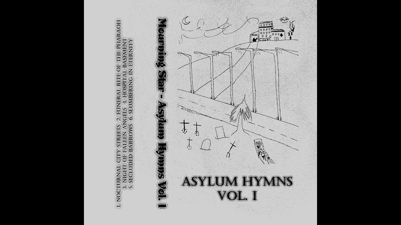 Mourning Star - Asylum Hymns Vol. 1 (Full EP)