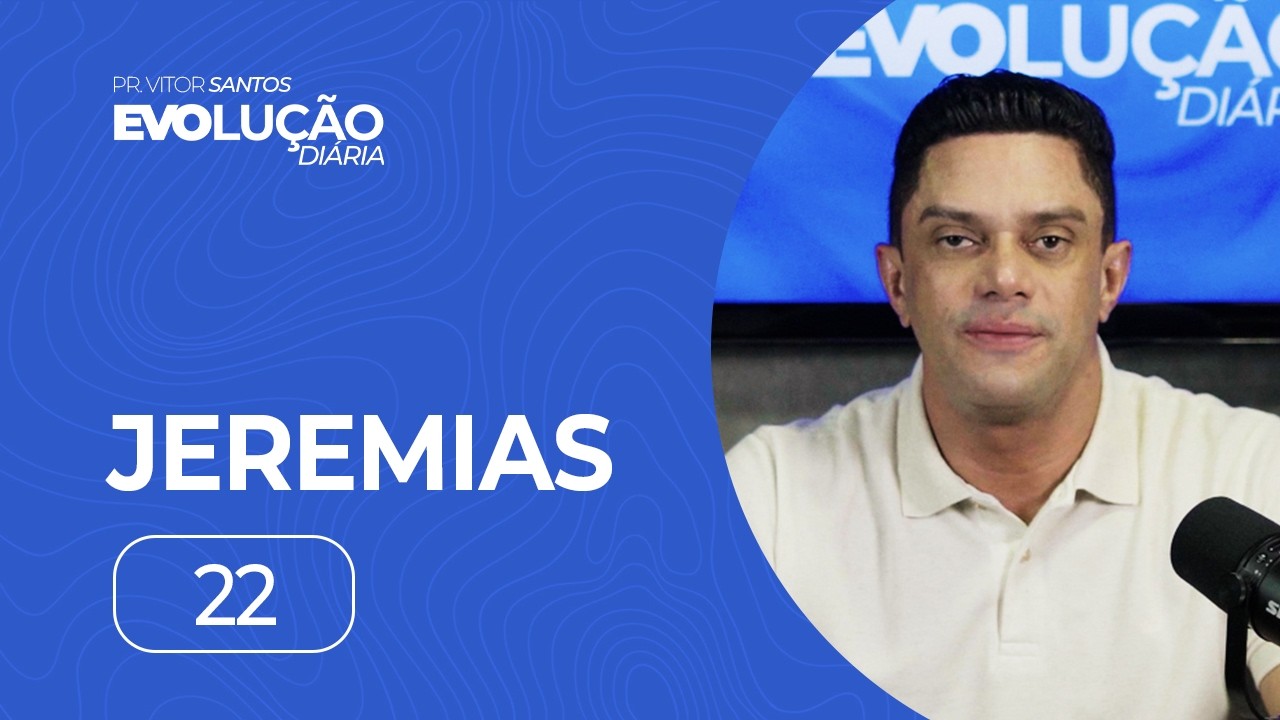 JEREMIAS 22 | PR. VITOR SANTOS | EVO CHURCH