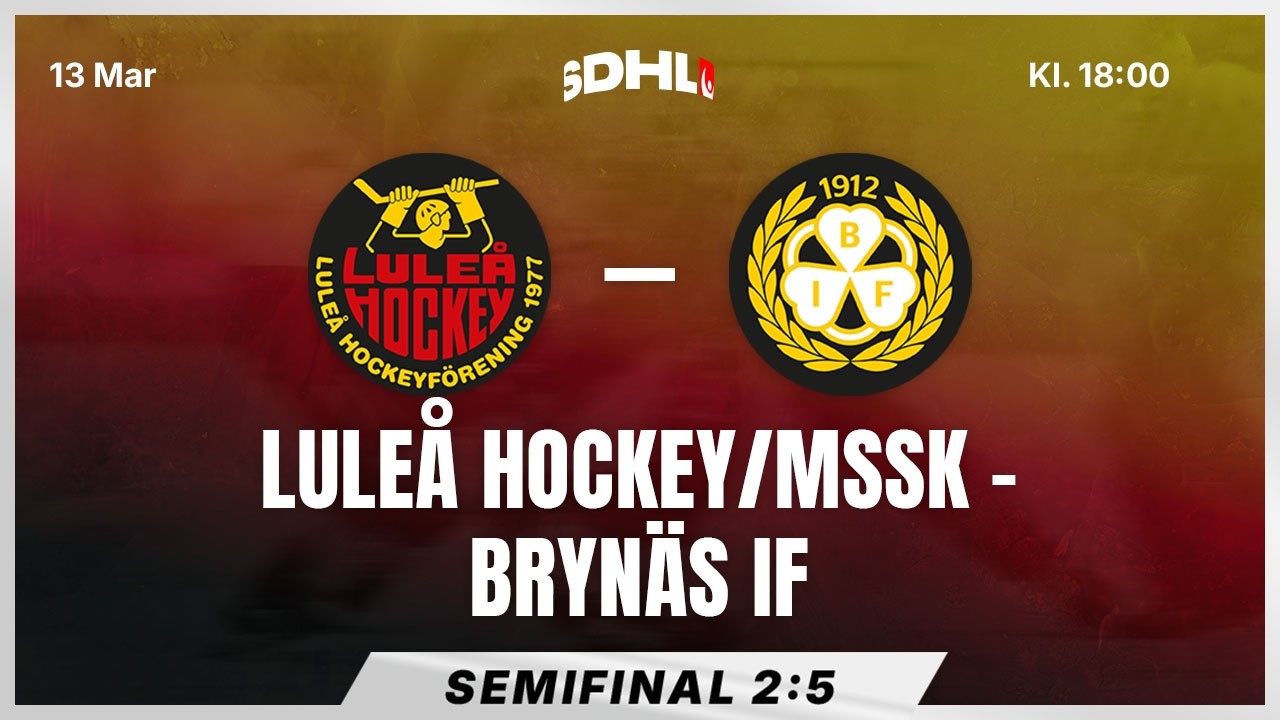 SDHL: Luleå Hockey/MSSK - Brynäs IF | Semifinal 2:5 | Coop Norrbotten Arena | Säsong 25/26