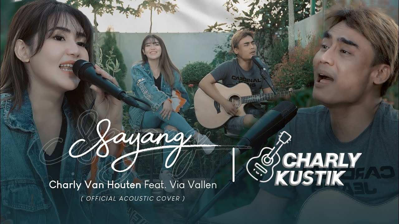 Charly Van Houten - Sayang ( Via Vallen ) - (Official Live Acoustic Cover 24)