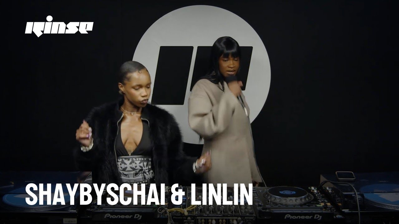 Shaybyschai & LINLIN (DJ Set) | Rinse France