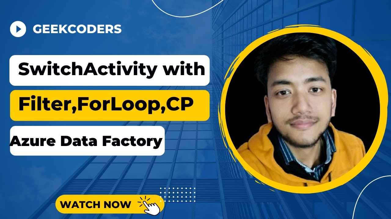#21. How to use Switch Activity  with Filter, ForEach and CopyActivity|AzureDataFactory Tutorial |
