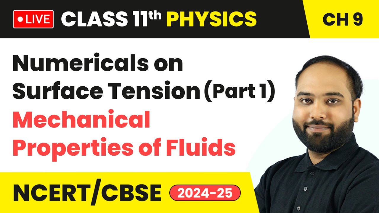 Numericals on Surface Tension (Part 1) - Mechanical Properties of Fluids | Class 11 Physics Ch 9