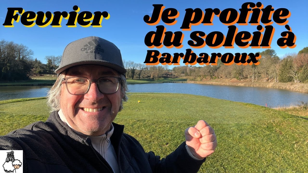 VLOG GOLF EN FEVRIER A BARBAROUX : peut être le seul jour de soleil...