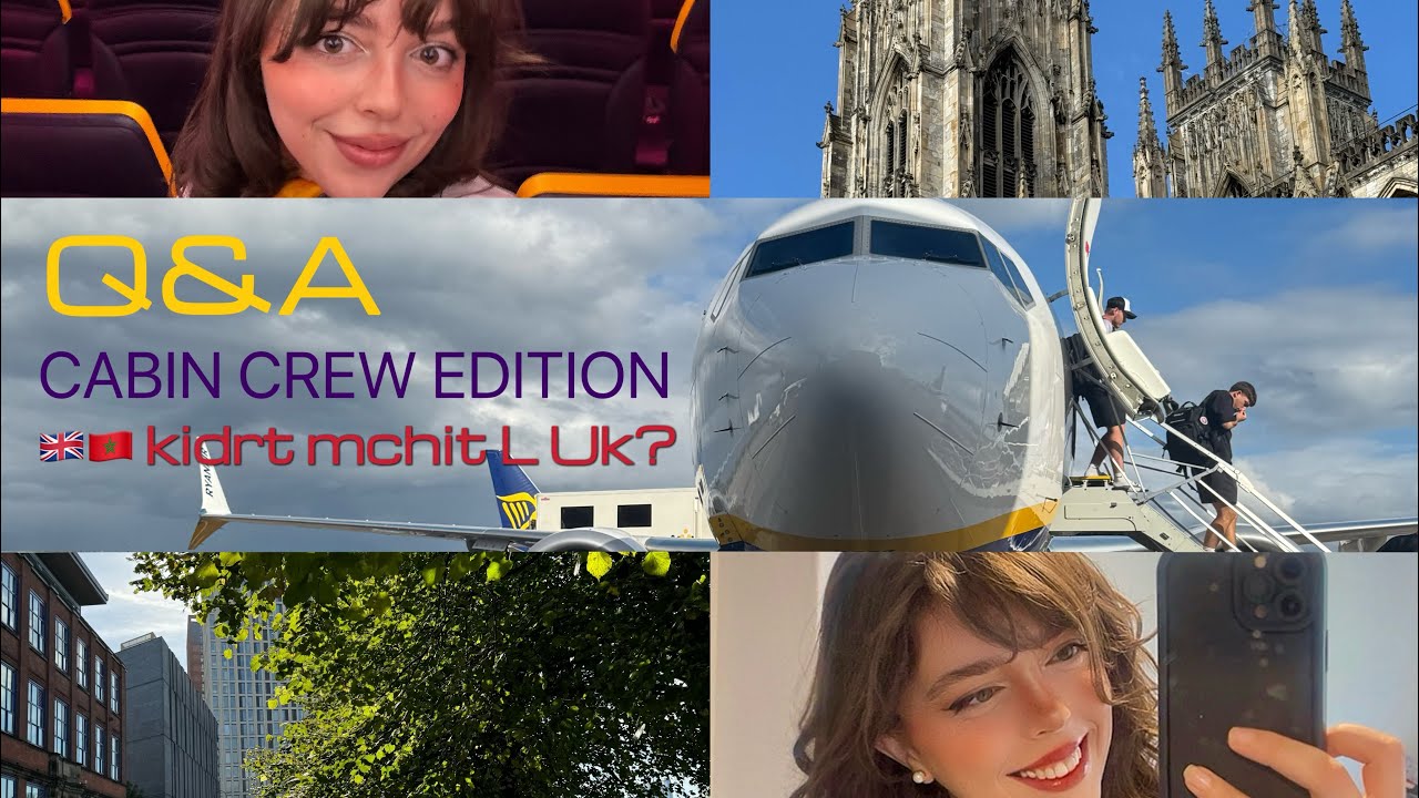 Q&A⁉️كيفاش وليت مضيفة طيران👩‍✈️شحال كانتخلص 💰💸 Kifach mchit L UK AS A CABIN CREW? 🇬🇧🇲🇦