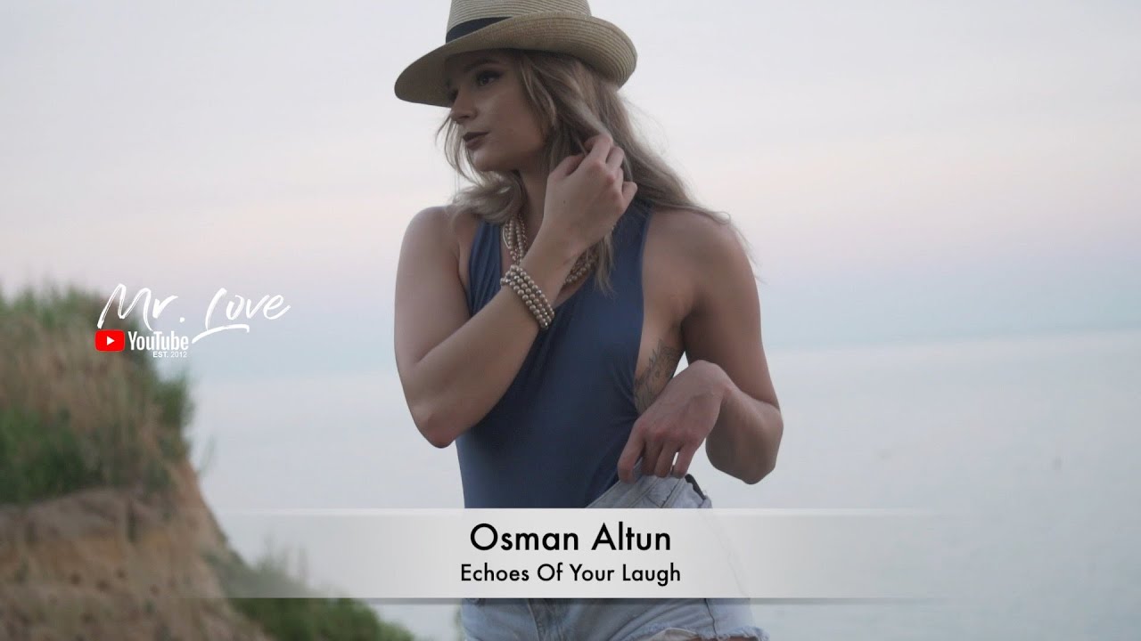 Osman Altun - Echoes Of Your Laugh