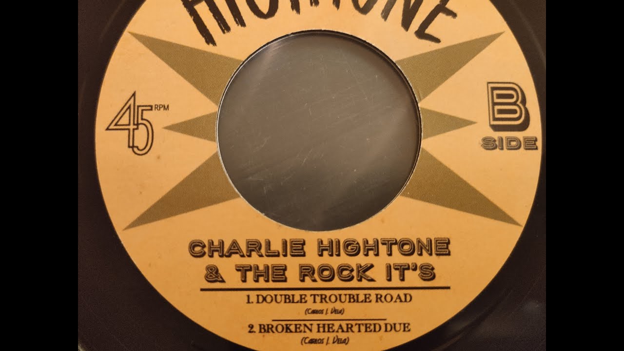 Charlie Hightone & The Rock-It's - Double Trouble Road