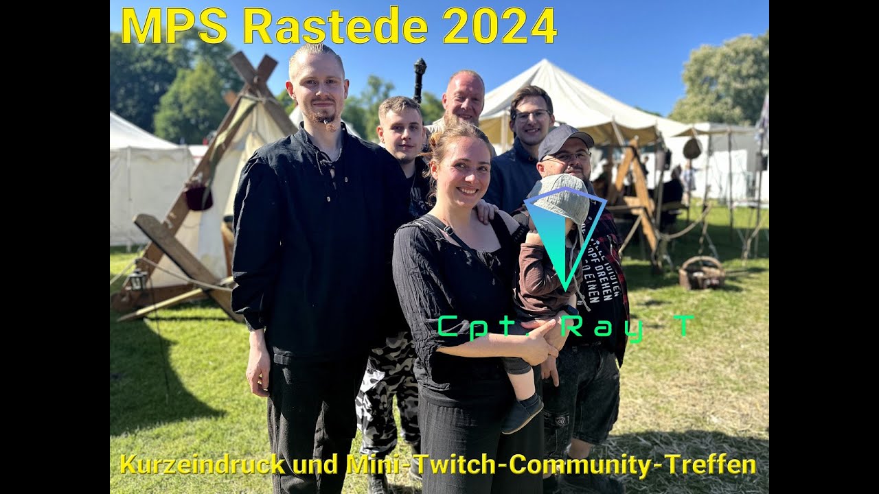 MPS Rastede 2024 - Kurz Review und Mini-Twitch-Community-Treffen