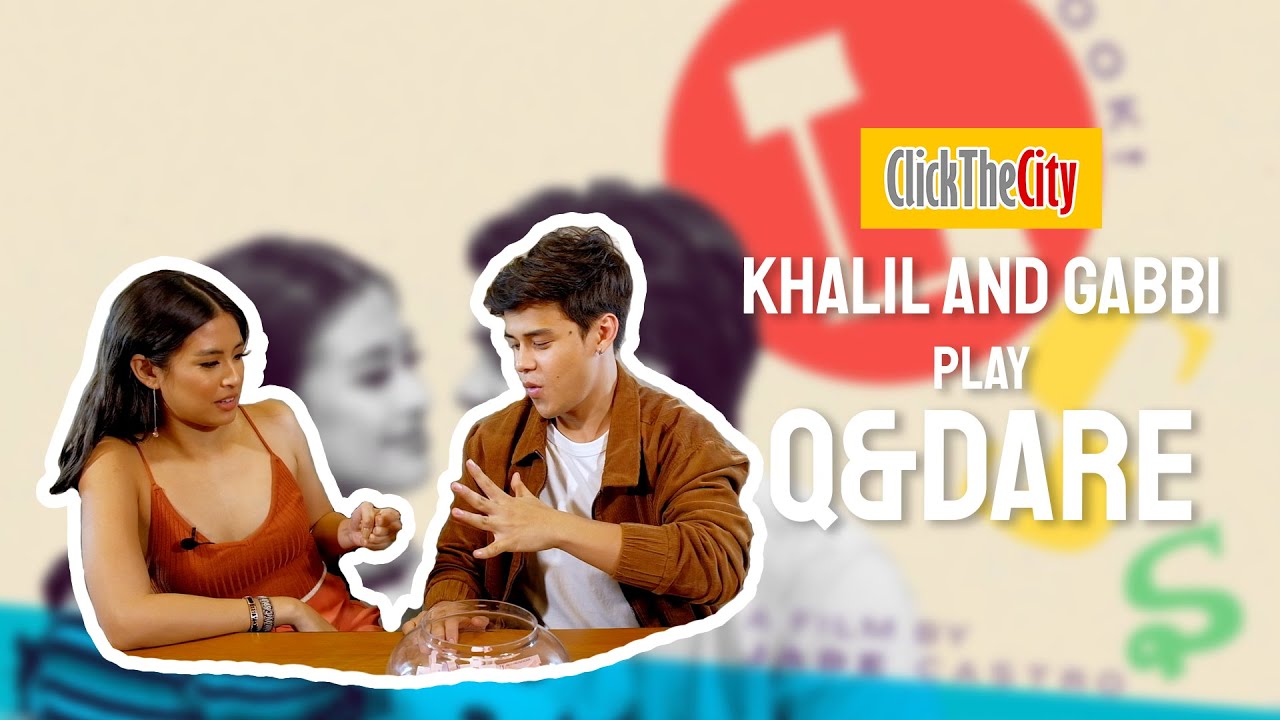Q&Dare: Khalil Ramos and Gabbi Garcia | ClickTheCity