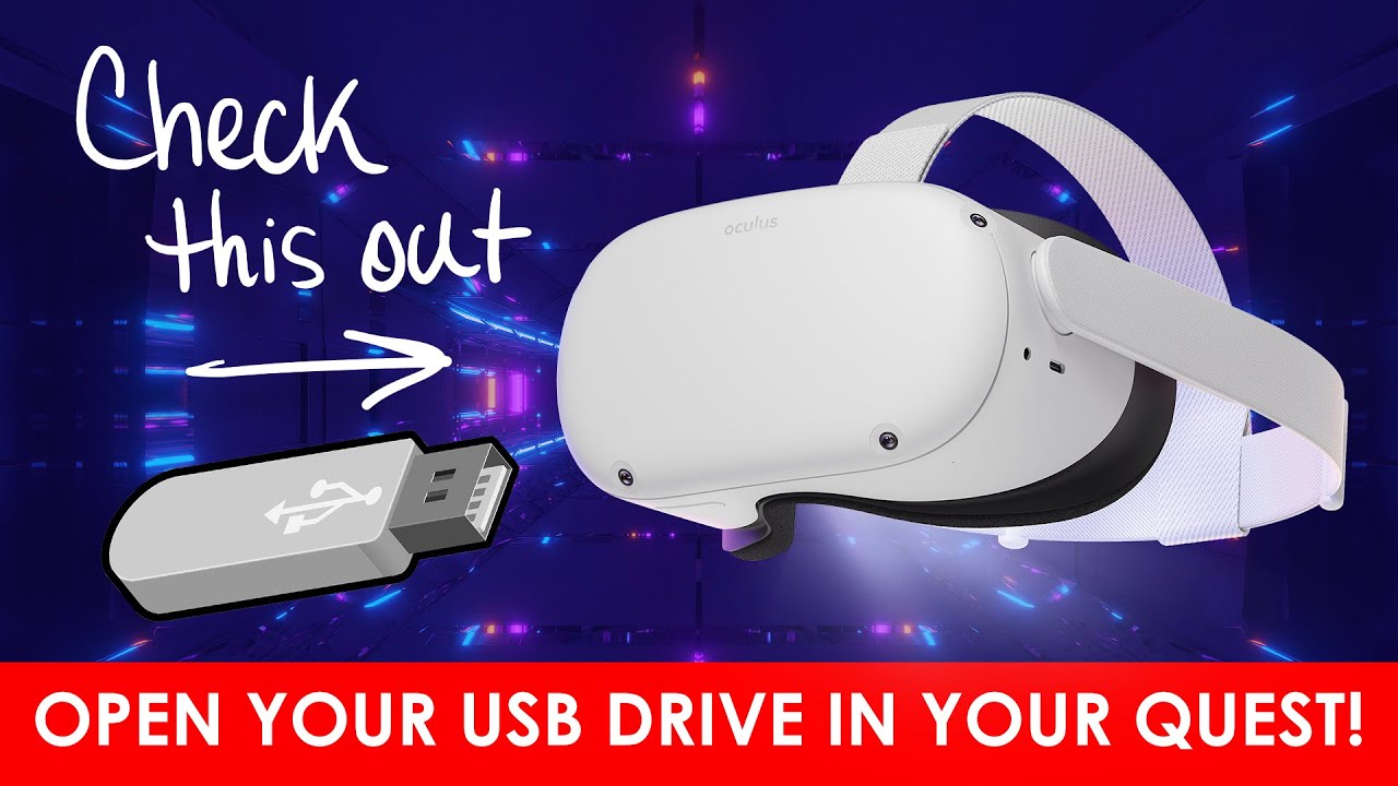 OPEN YOUR USB DRIVE INSIDE THE QUEST 2