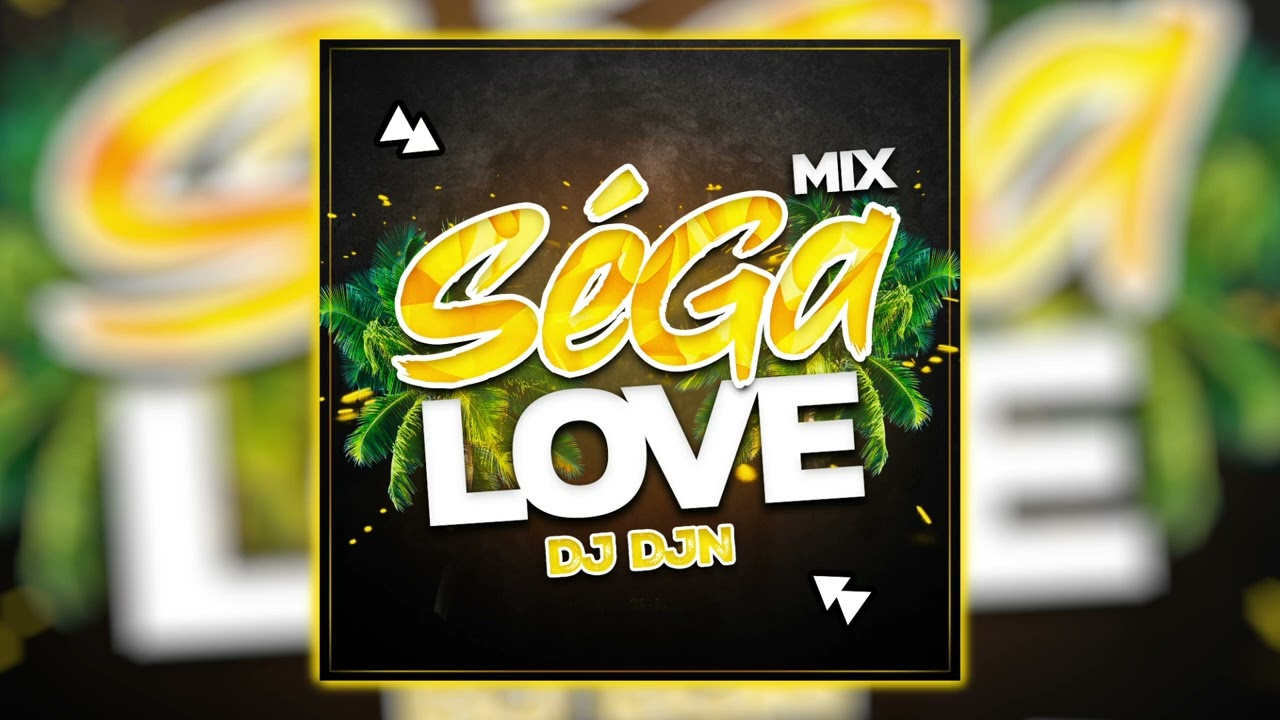 Mix Séga Love | DJ DJN