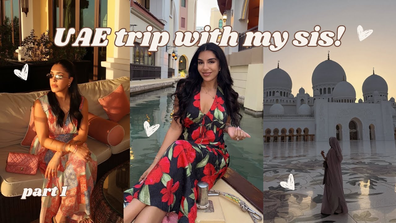 abu dhabi vlog | sister time, yummy food & fun things to do (part 1)