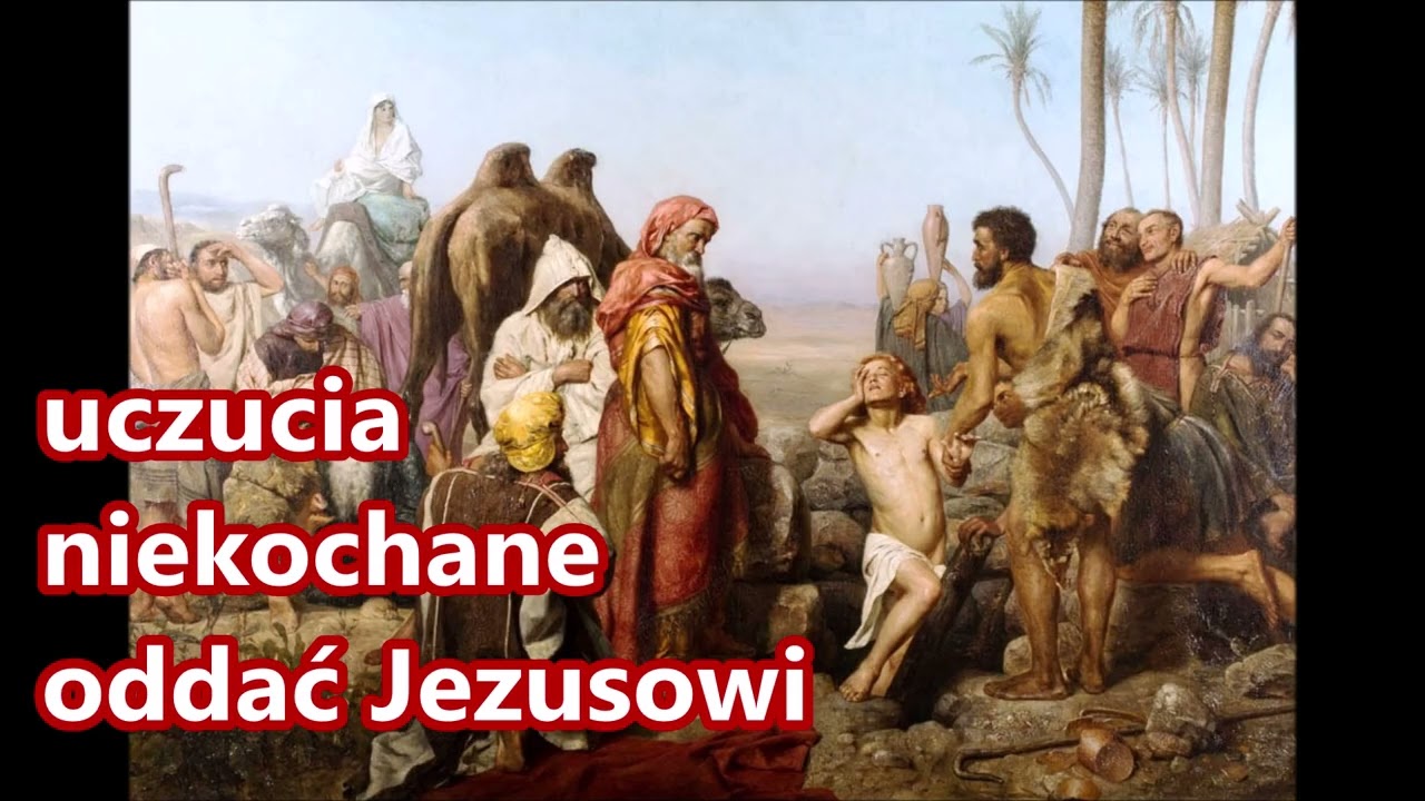 uczucia niekochane oddać Jezusowi