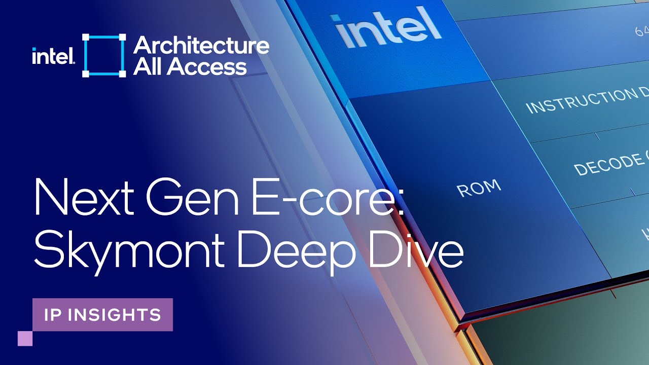 Architecture All Access: Skymont E-core Microarchitecture Explained