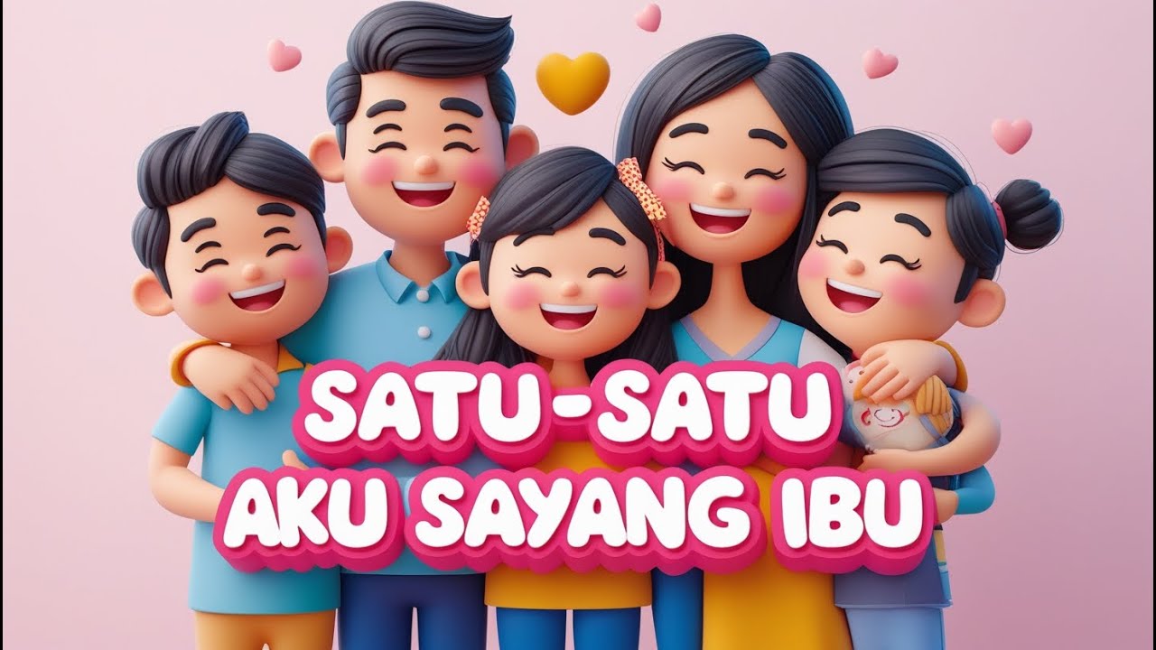 Satu Satu Aku Sayang Ibu ❤️ | Lagu Anak TK & PAUD