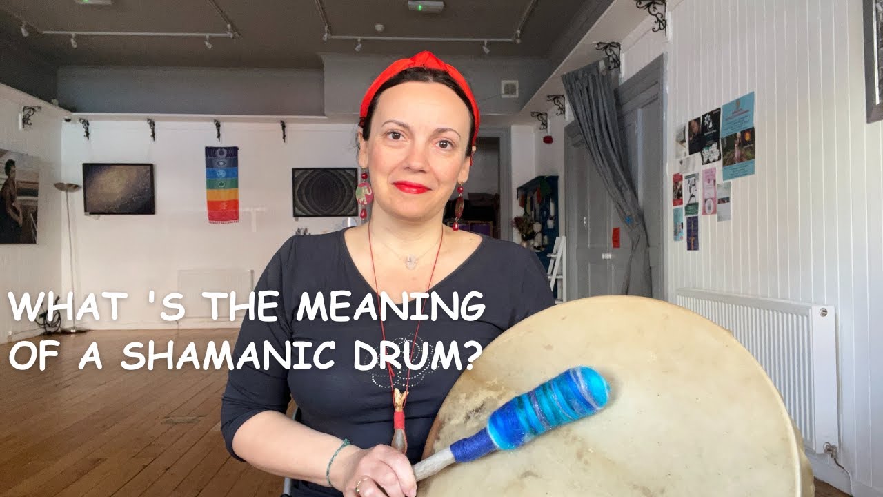 What is the meaning of a shamanic drum?