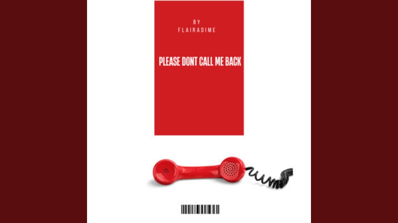Please Don't Call Me Back