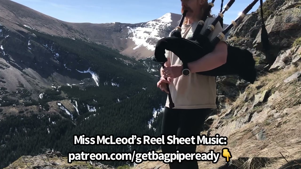 Miss McLeod’s Reel on the bagpipes (Bagpipe Sheet Music Available)