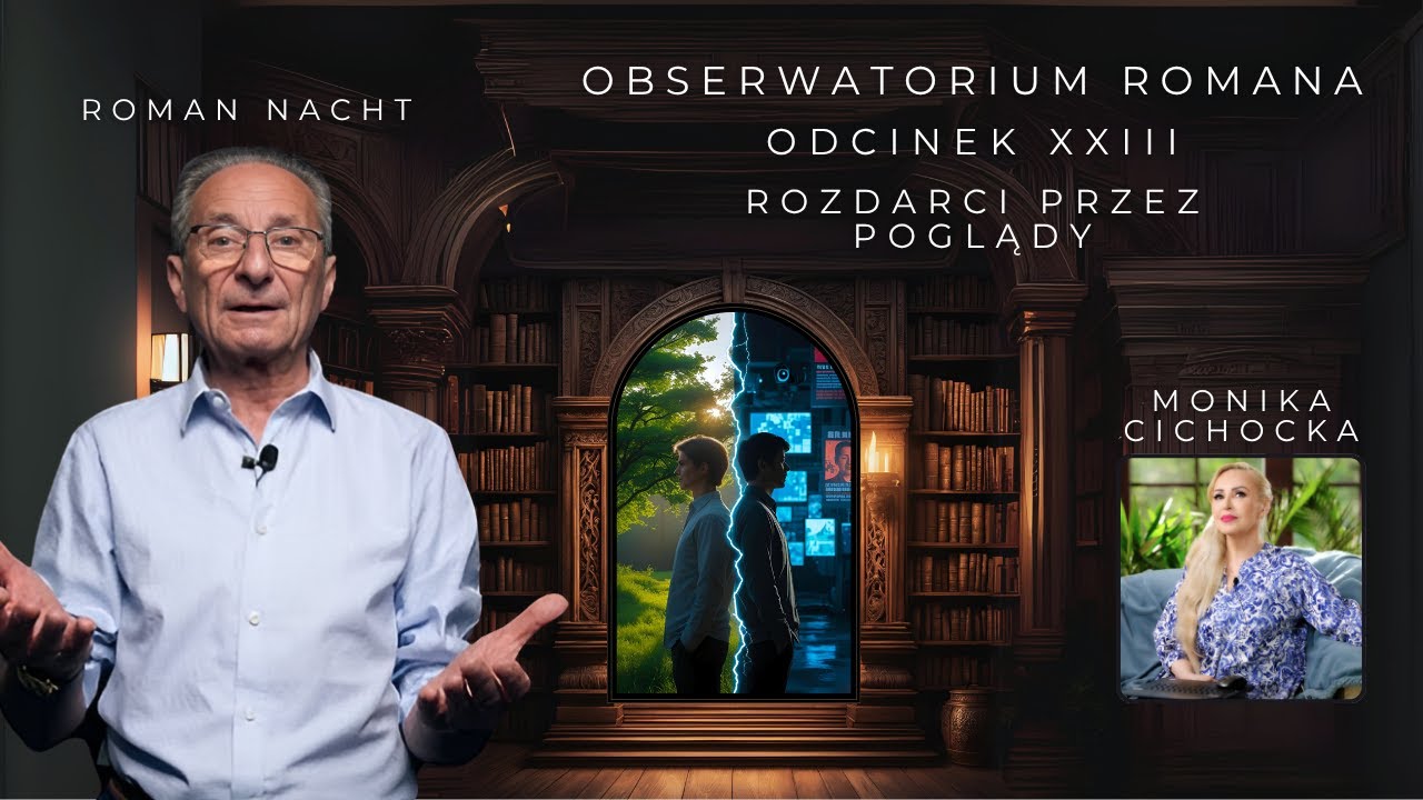 Obserwatorium Romana Cz. XXIII | Monika Cichocka, Roman Nacht