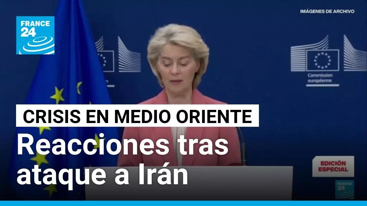 Ataques a Ir&aacute;n: reacciones de la UE, la ONU, Turqu&iacute;a y Rusia ante la crisis regional &bull; FRANCE 24