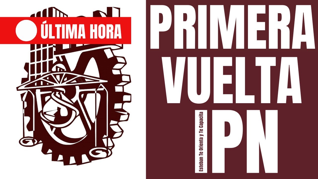 Convocatoria de la primera vuelta del IPN de 2026