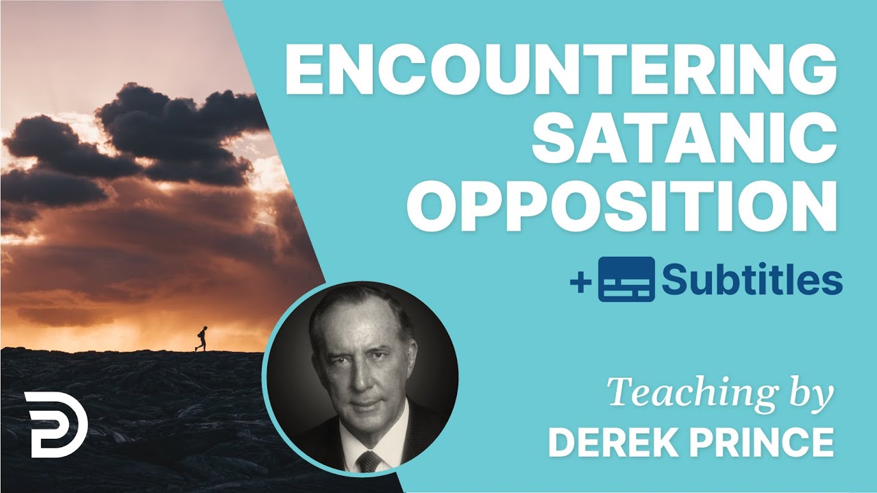 Encountering Satanic Opposition HD