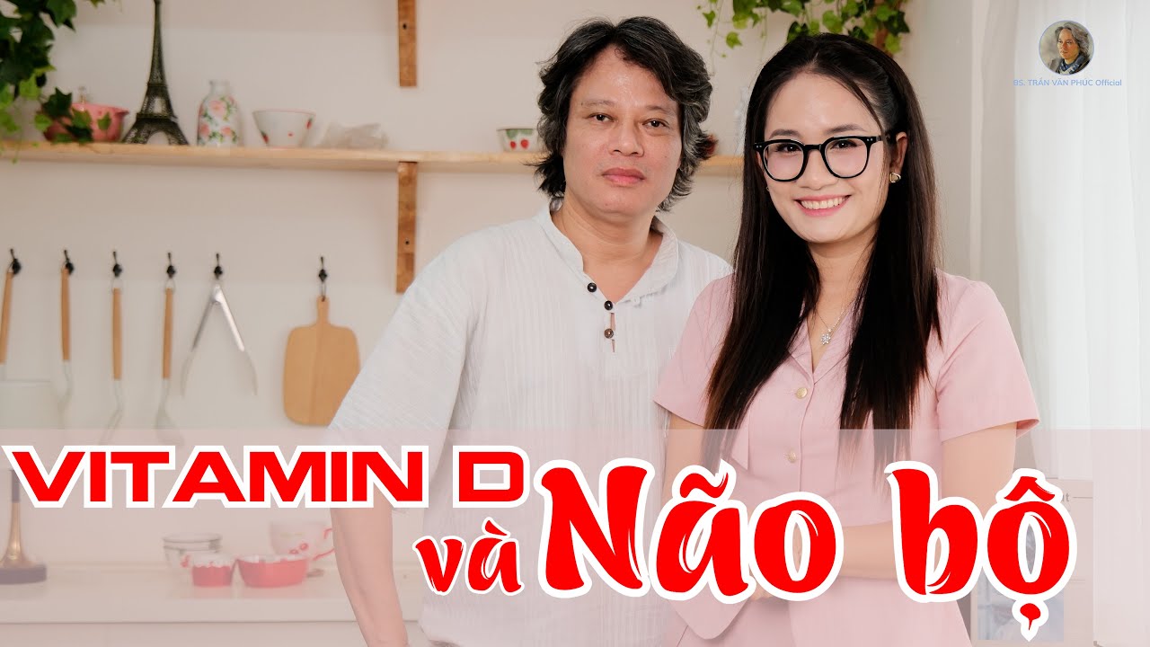 Tầm quan trọng của Vitamin D với Não bộ