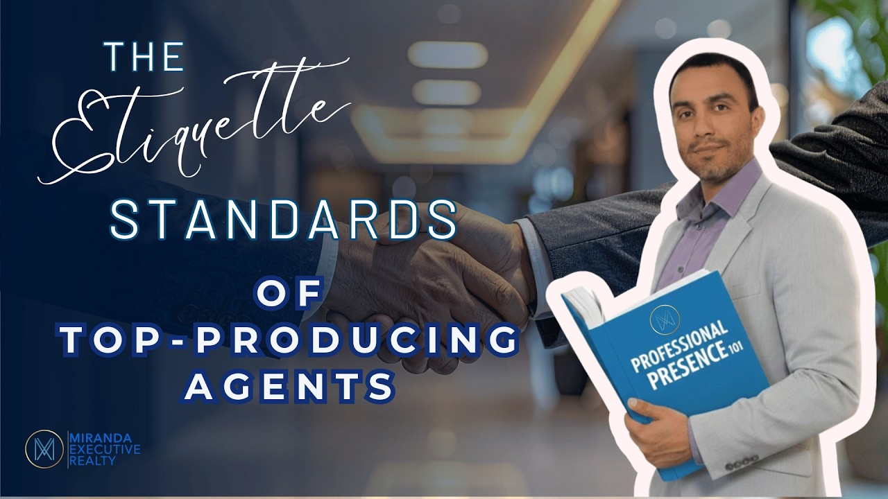 Professional Presence: The Etiquette Standards of Top Producing Agents