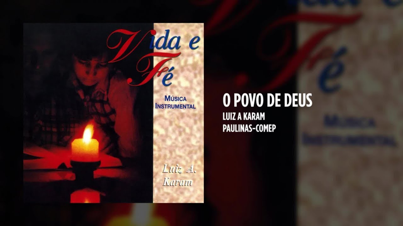 Luiz A. Karam - Vida e Fé (Álbum Completo) - (Instrumental)