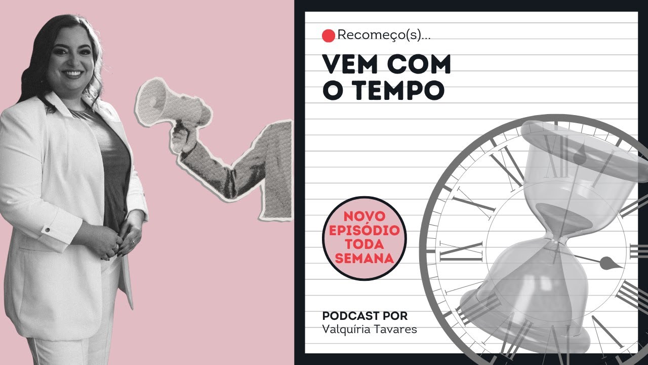 Recomeço(s) Vem com o tempo
