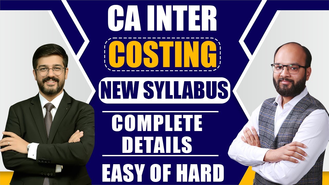 CA Inter Costing New Syllabus Explained | CA Inter New vs Old Syllabus |How to Pass CA Inter Costing