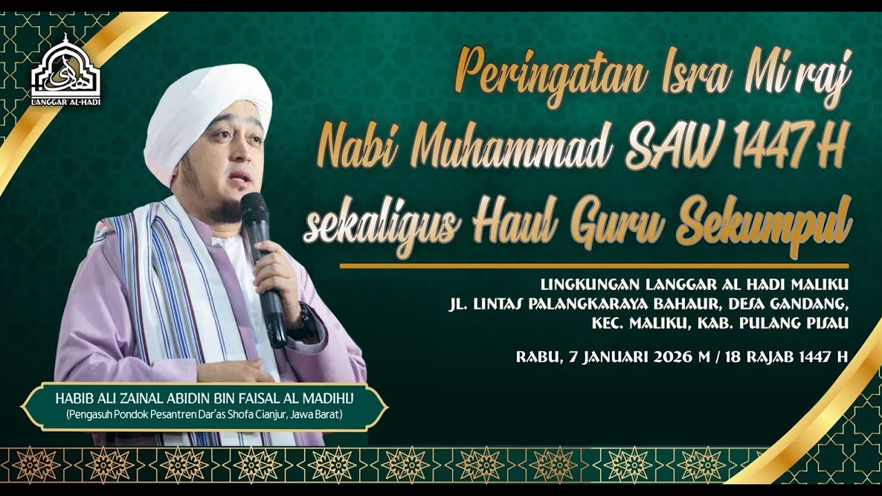 PERINGATAN ISRA WAL MI'RAJ Sekaligus Haul Abah Guru Sakumpul di MUSHOLLA AL - HADI