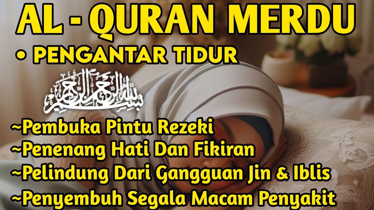 MUROTTAL MERDU Pengantar Tidur AL KAHFI, AL MULK, AR RAHMAN, YASIN, AL WAQIAH