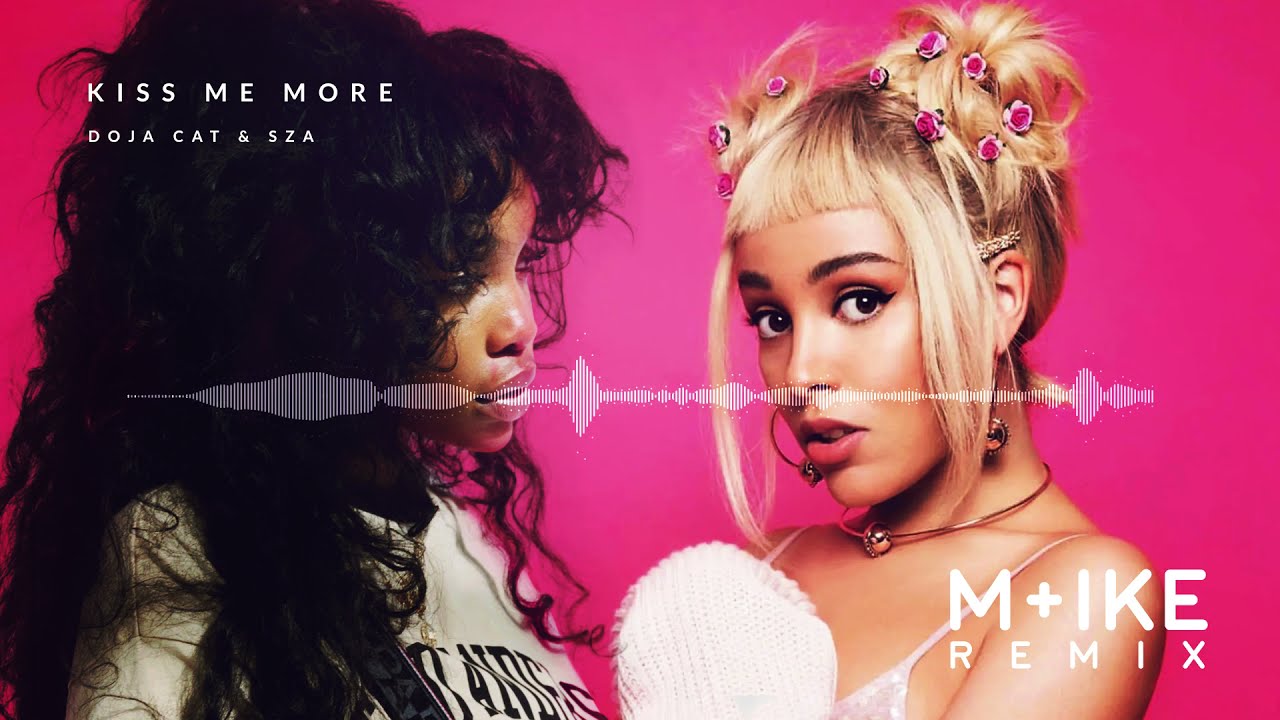 Doja Cat - Kiss Me More ft. SZA (M+ike Remix)