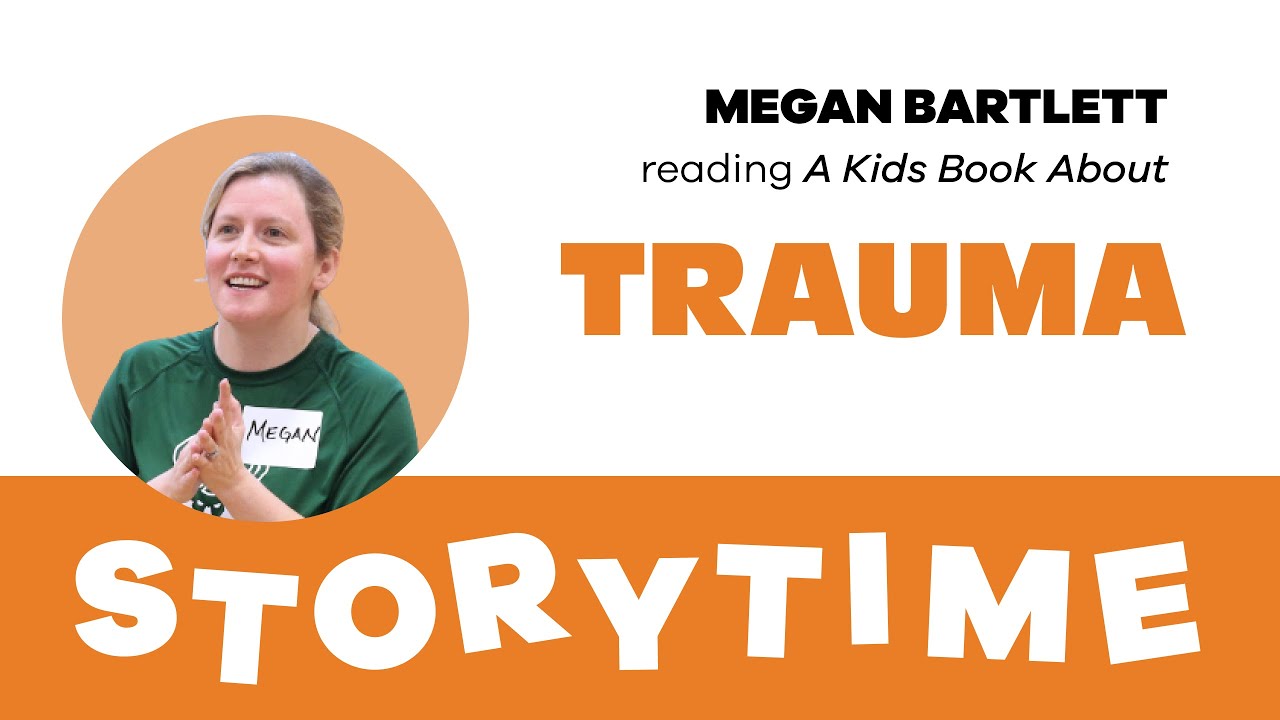 A Kids Book About Trauma by Megan Bartlett