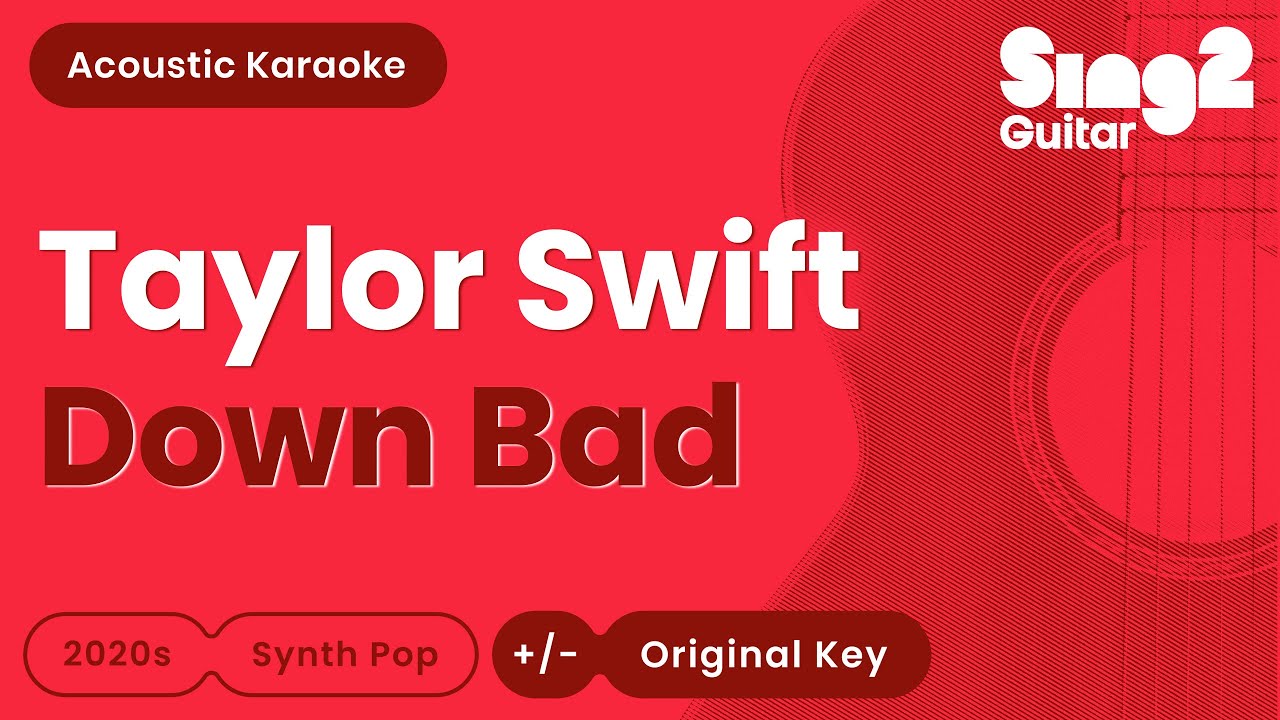 Taylor Swift - Down Bad (Acoustic Karaoke)