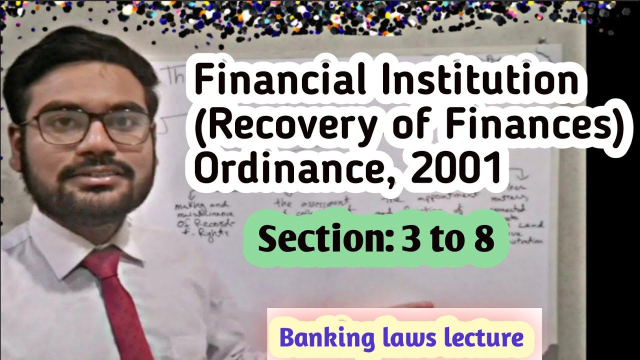 Section 3 to 8 of Financial Institutions  (Recovery of Finances) Ordinance, 2001
