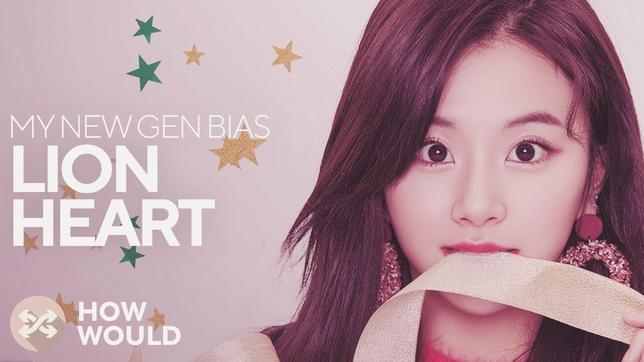 HOW WOULD MY GG BIAS SING LION HEART (SNSD) (Collab with Watasy Wahyo)