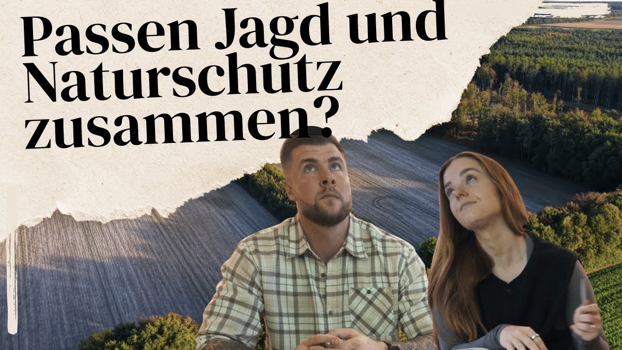 Was hat Jagd mit Naturschutz zu tun? | Grünes Abitur #4
