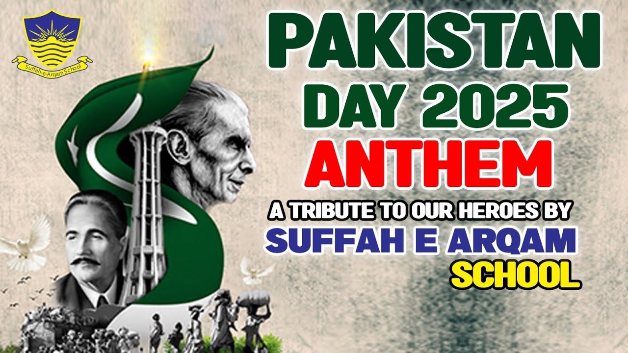 Pakistan Day 2025 Anthem | Tribute to the Heroes of Pakistan Resolution | Suffah E Arqam School