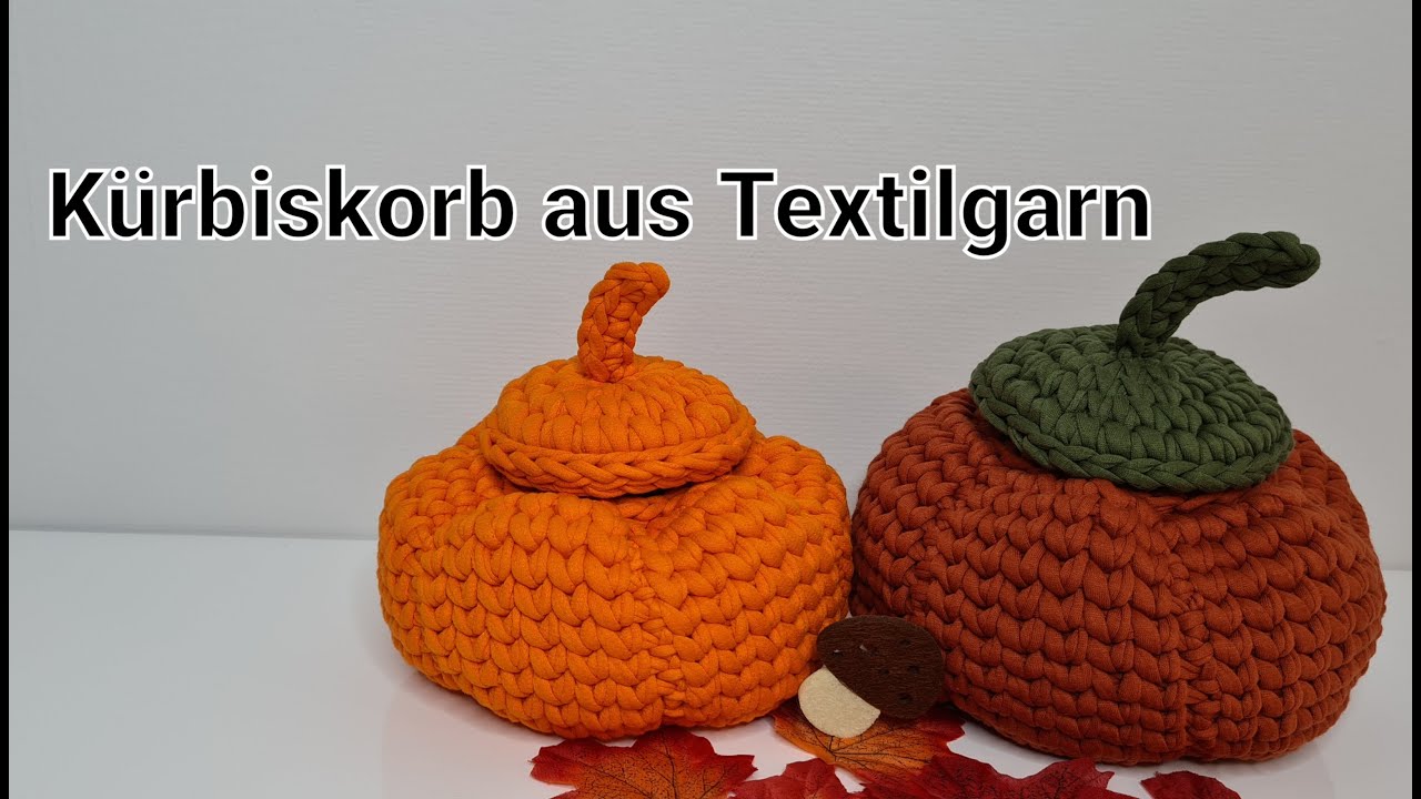 Kürbis Korb häkeln aus Textilgarn