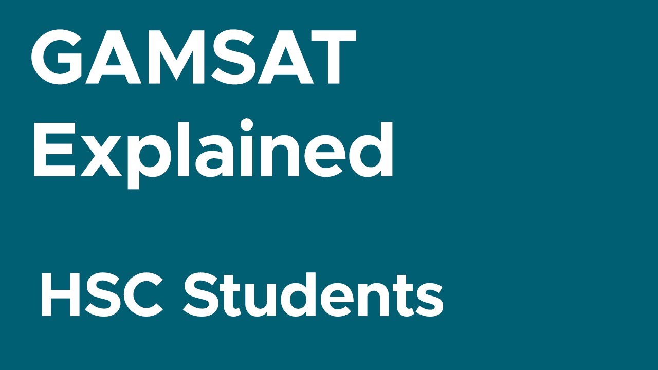 GAMSAT Explained for HSC Students
