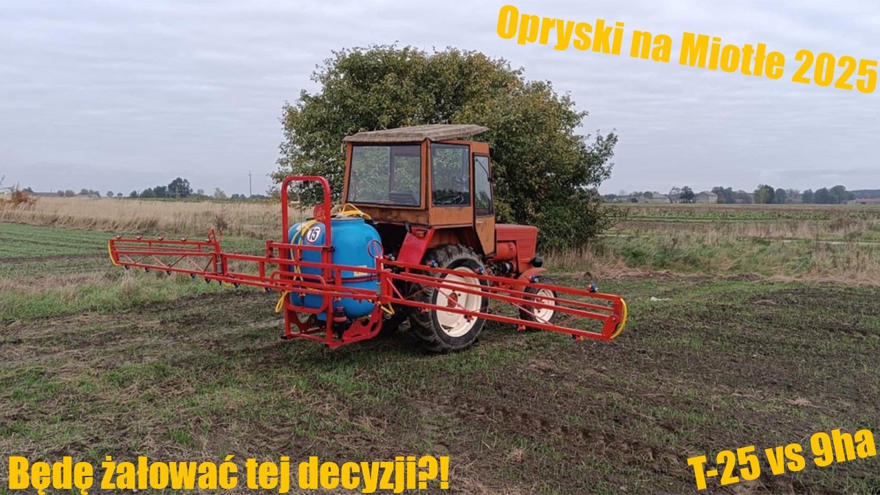 ☆Opryski na Miotłe 2025!☆T-25 vs 9ha w 4godz!?!☆Będę żałować tej decyzji?!☆T-25& Biardzki☆Vlog #121☆
