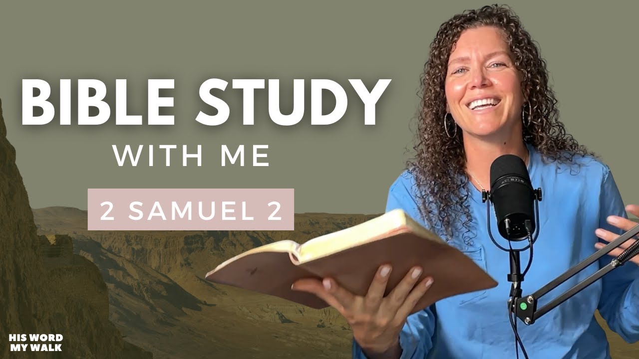 2 Samuel 2 | Was David King of Israel Or Judah? [Bible Study WITH ME]