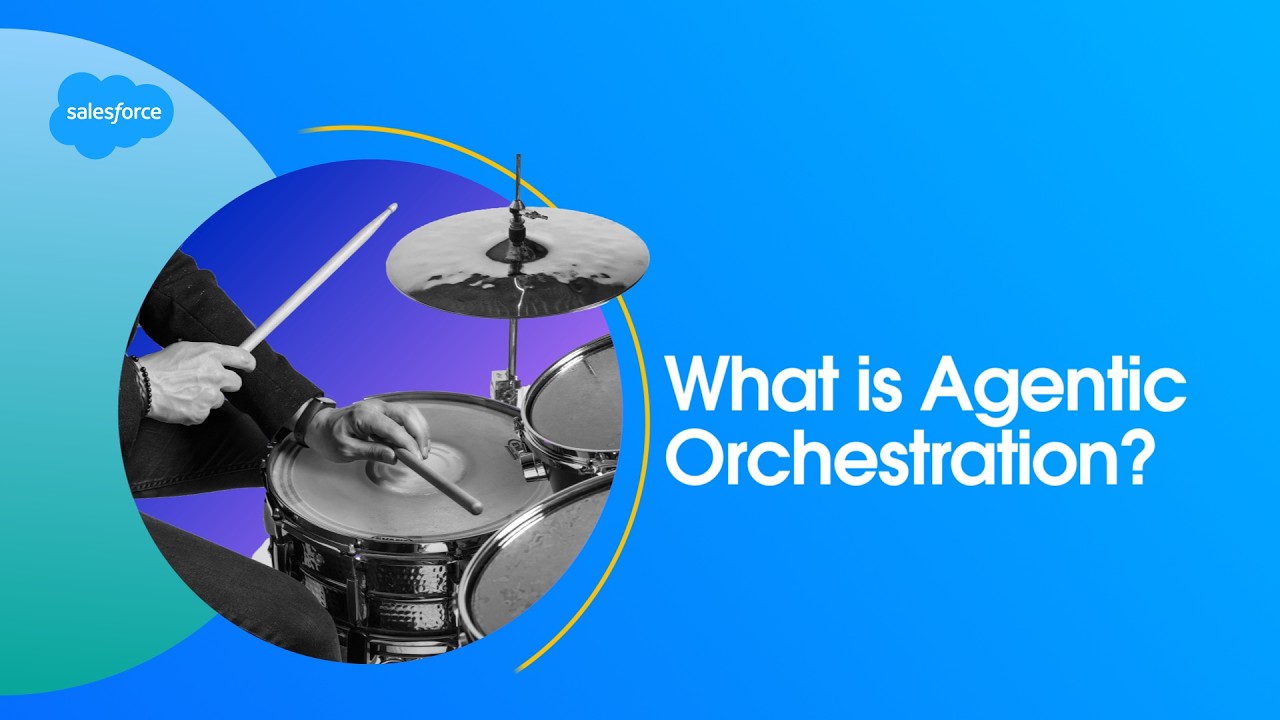 Agentic Orchestration Explained: How Salesforce Coordinates AI at Scale