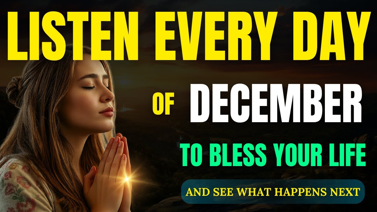 Powerful Prayer for the Month of December | Blessing & Divine Protection