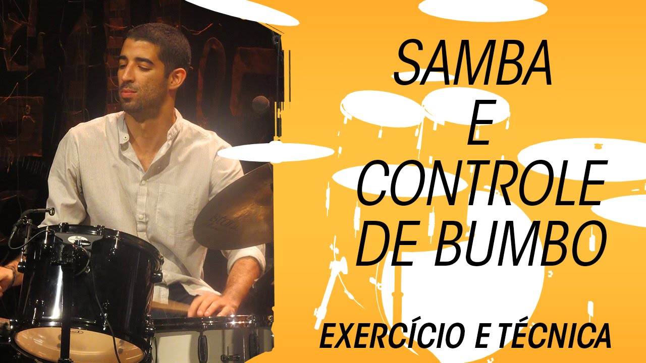 Aprenda a tocar bateria: samba e controle de pés