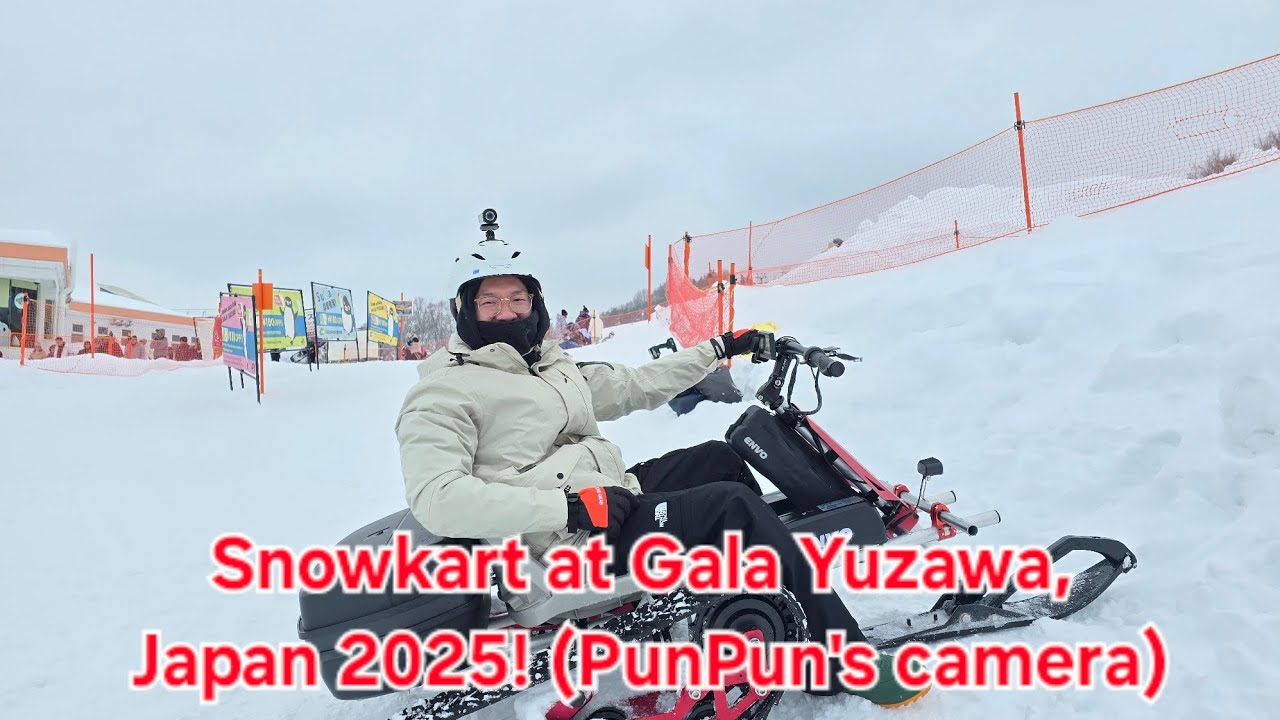 Snowkart at Gala Yuzawa, Japan 2025! (PunPun's camera) #Snow #Japan #Winter #Snowkart #GalaYuzawa