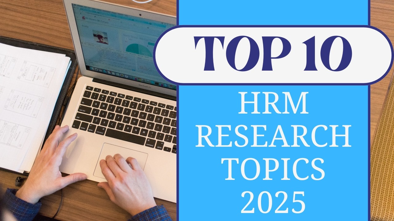HRM RESEARCH TOPICS | HRM Topics 2025 l Research Topics on HRM